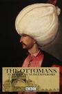 The Ottomans: Europe's Muslim Emperors