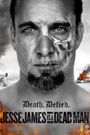 Jesse James Is a Dead Man