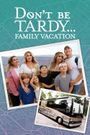Don't Be Tardy...