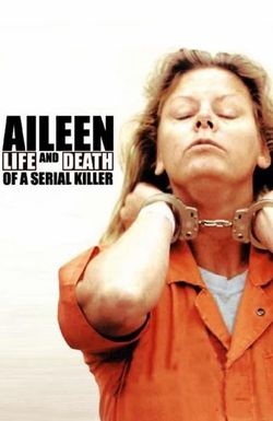 Aileen: Life and Death of a Serial Killer