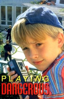 Playing Dangerous