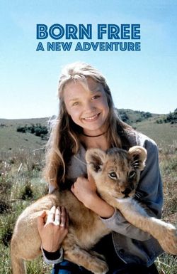 Born Free: A New Adventure