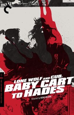 Lone Wolf and Cub: Baby Cart to Hades