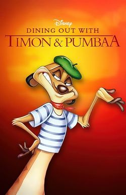 Dining Out with Timon & Pumbaa