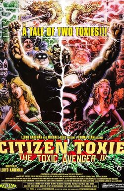 Citizen Toxie: The Toxic Avenger IV