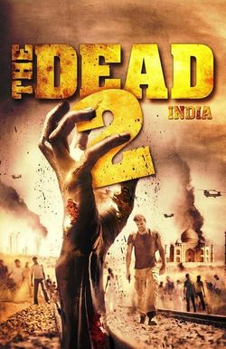 The Dead 2: India