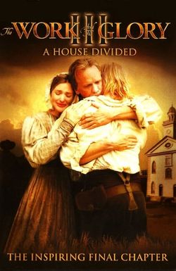 The Work and the Glory III: A House Divided