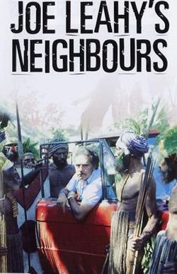 Joe Leahy's Neighbours