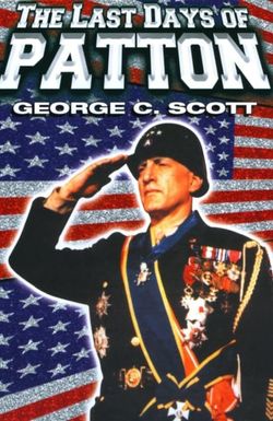 The Last Days of Patton