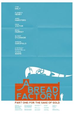 A Bread Factory, Part One