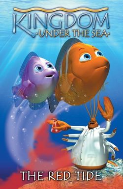 Kingdom Under the Sea: The Red Tide