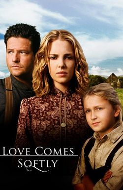 Love Comes Softly