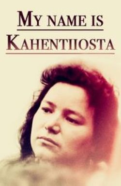 My Name Is Kahentiiosta