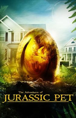 The Adventures of Jurassic Pet