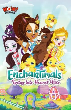 Enchantimals: Spring Into Harvest Hills