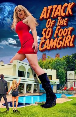Attack of the 50 Foot CamGirl