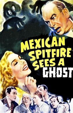 Mexican Spitfire Sees a Ghost