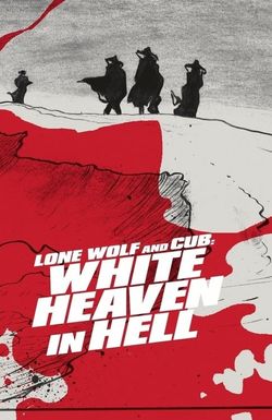 Lone Wolf and Cub: White Heaven in Hell