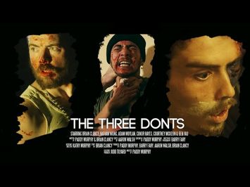 The Three Donts | Official Trailer {HD}| Celtic Badger Media (2017)