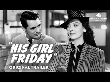 His Girl Friday | Original Trailer [HD] | Coolidge Corner Theatre