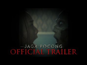 OFFICIAL TRAILER JAGA POCONG | 25 OKTOBER 2018