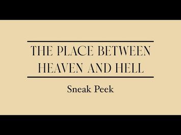 THE PLACE BETWEEN HEAVEN AND HELL | Official Sneak Peek