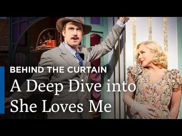 Behind the Curtain | She Loves Me | Broadway's Best | Great Performances on PBS
