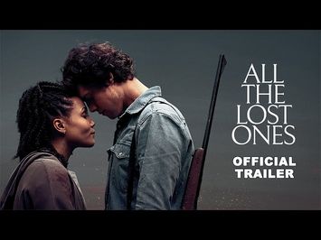 All The Lost Ones (2025) Official Trailer