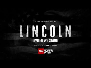 CNN - CNN Original Series - LINCOLN Divided we stand - Trailer