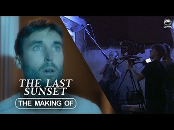 The Last Sunset | The Making Of