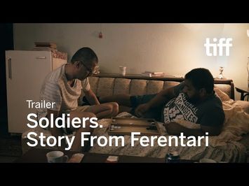 SOLDIERS. STORY FROM FERENTARI Trailer | TIFF 2017