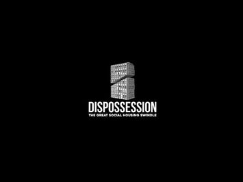 Dispossession: The Great Social Housing Swindle - Official Trailer