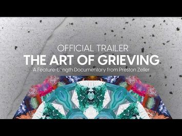 The Art of Grieving - Documentary (Official Trailer)
