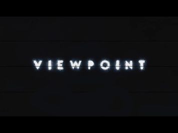 Viewpoint Trailer