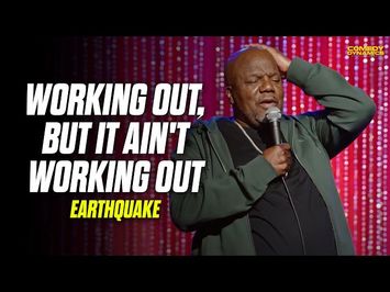 Working Out, But It Ain't Working Out - Earthquake