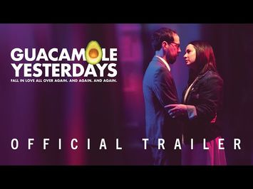 Guacamole Yesterdays | Official Trailer | Mirror Box Films