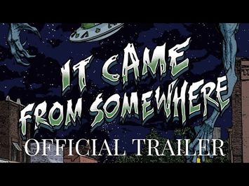 Official trailer for the 50's inspired film, It Came from Somewhere