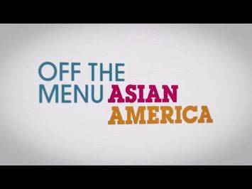 Off the Menu: Asian America