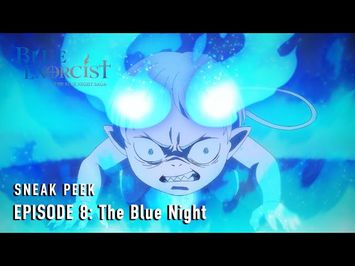 -The Blue Night Saga- Episode #8 Preview [Subtitled]