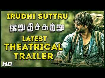 Irudhi Suttru - Official Trailer