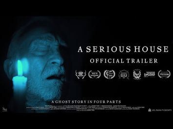 A Serious House - Horror Short Film Trailer