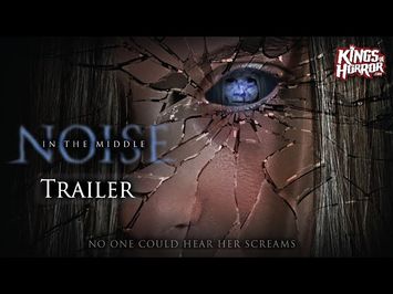 Noise In The Middle - Horror Movie Trailer