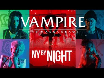 Vampire: The Masquerade - New York By Night Season 2 TRAILER