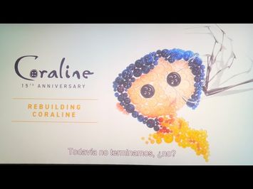 Reconstruyendo Coraline - 15vo aniversario