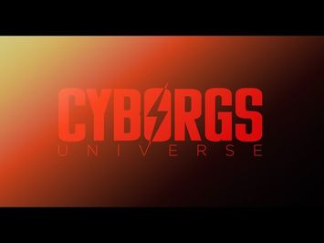CYBORGS UNIVERSE ~ TEASER TRAILER #1