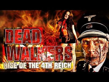 Dead Walkers: Rise of the 4th Reich