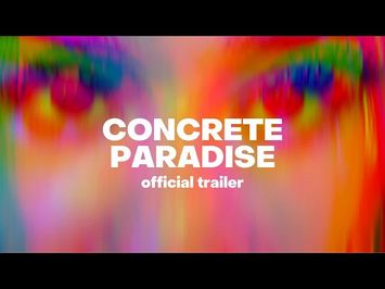 Concrete Paradise | Official Trailer