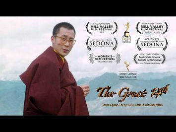The Great 14th: Tenzin Gyatso, The 14th Dalai Lama In His Own Words (official trailer)