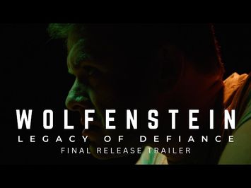 WOLFENSTEIN: LEGACY OF DEFIANCE | Final Release Trailer