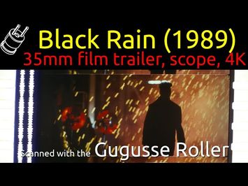 Black Rain (1989) 35mm film trailer, scope 4K